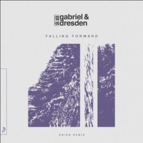 Download track Falling Forward (Extended Mix) Gabriel & Dresden, Sub Teal