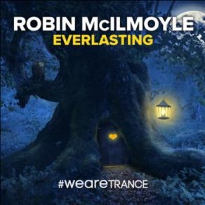 Download track Everlasting (Extended Mix) Robin Mcilmoyle