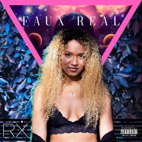 Download track Faux Real Rx