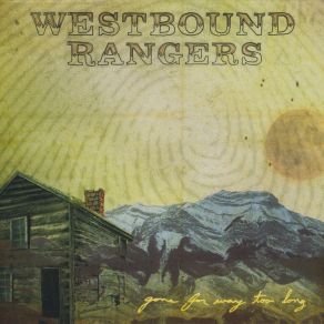 Download track One Of These Days The Westbound Rangers