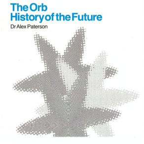 Download track A Huge Ever Growing Pulsating Brain That Rules From The Centre Of The Ultraworld: Loving You (Aubrey Mix Mk 11 By Jimmy Cauty & Dr. Alex Paterson) The Orb