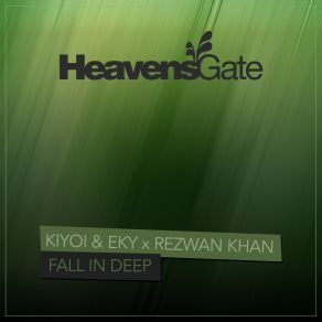 Download track Fall In Deep (Extended Mix) Kiyoi & Eky, Rezwan Khan