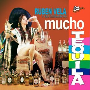 Download track Mucho Tequila Ruben Vela