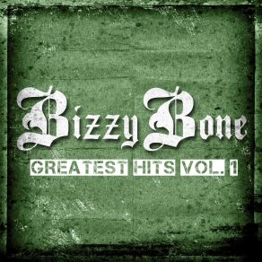 Download track On The Freeway Bizzy Bone