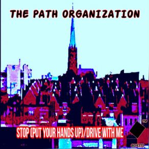 Download track Stop (Put Your Hands Up) The Path Organization