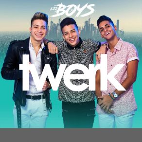 Download track Twerk Los Boys