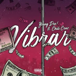 Download track Vibrar (Chili Cruz) Young Dex