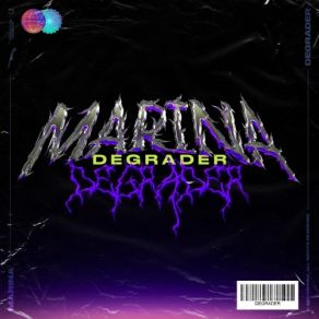 Download track Degrade Marina