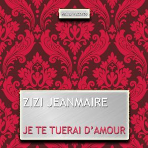 Download track La Corde Au Cou Zizi Jeanmaire