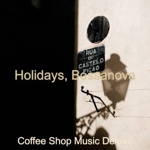 Download track Simplistic Ambience For Cozy Coffee Shops Coffee Shop Music Deluxe