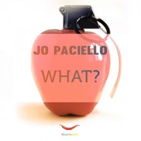 Download track What? Jo Paciello