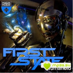 Download track Humanoid (Original Mix) First State