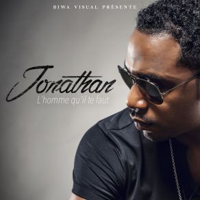 Download track L'homme Qu'il Te Faut Jonathan