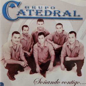 Download track Tu Primera Ves Grupo Catedral