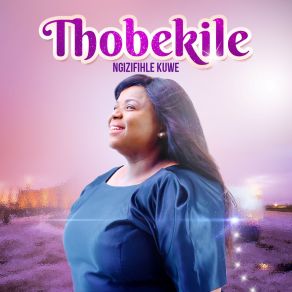 Download track Jesus What A Wonder Thobekile