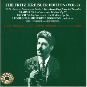 Download track 05. Bruch - Concerto N. 1 II Fritz Kreisler, Royal Albert Hall Orchestra, Berlin State Opera Orchestra