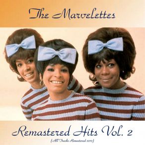 Download track Hey Baby (Remastered 2017) The Marvelettes