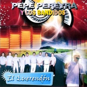 Download track Presentacion - Ni Contigo Ni Sin Ti Pepe Pereyra Y Los Bandidos