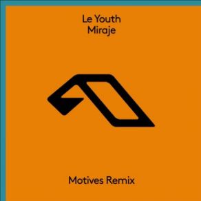 Download track Miraje (Motives Remix) Le Youth