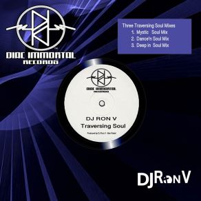 Download track Traversing Soul (Dance'n Soul Mix) DJ Ron V