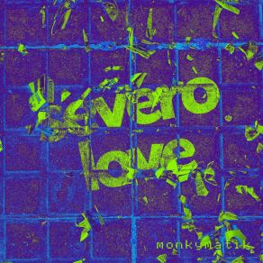 Download track Severo Love (Nico Ángel) (Remix) MONKYMATIKRemix, Nico Ángel