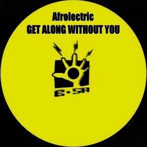 Download track Get Along Without You (Instrumental) AfrolectricΟΡΓΑΝΙΚΟ