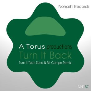 Download track Turn It Back (Turn It Tech Zone 2) A Torus