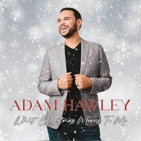 Download track Have Yourself A Merry Little Christmas Adam Hawley