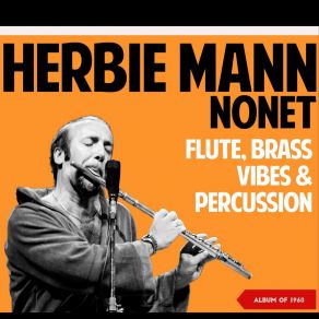 Download track I'll Remember April The Herbie Mann Nonet