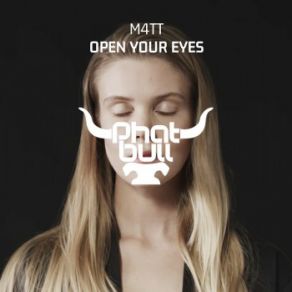 Download track Open Your Eyes (Extended Mix) M4tt