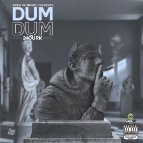 Download track Dum-Dum Freestyle 24ourk