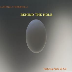 Download track Behind The Hole, Pt. 3 Paolo De Col