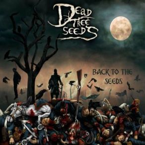 Download track Set The Fire Dead Tree Seeds