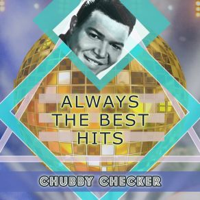 Download track The Shimmy Chubby Checker