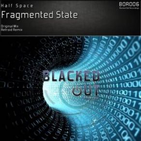 Download track Fragmented State (Original Mix) Half Space