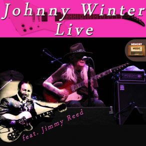 Download track Big Boss Man (Live) Johnny WinterJimmy Reed