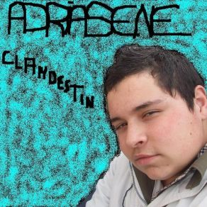 Download track Clandestin Adriasene