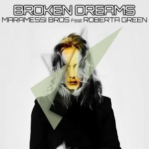 Download track Broken Dreams (Tali Freaks & Stradivarius Vision Mix) Maramessi Bros