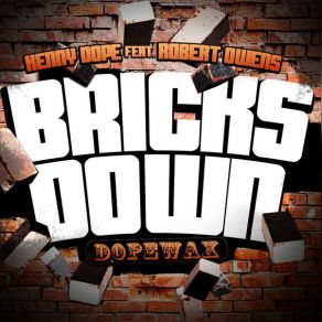 Download track Bricks Down (Kenny Dope Beatstramental Mix) Robert Owens, Kenny Dope