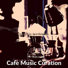 Download track Playful Ambience For Afternoon Coffee Cafe Music Curation