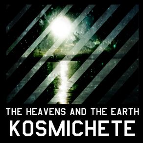 Download track Kosmichete The Heavens, The Earth