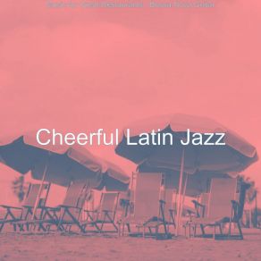 Download track Urbane Ambiance For Fine Dining Cheerful Latin Jazz