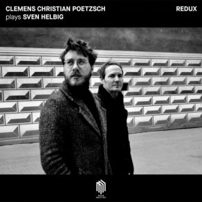 Download track Am Abend (Redux) Sven Helbig, Redux, CLEMENS CHRISTIAN POETZSCH