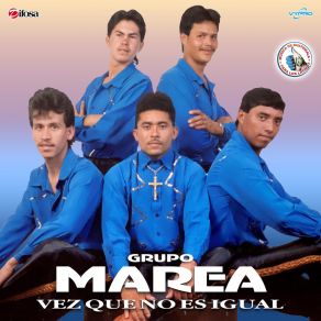 Download track Vez Que No Es Igual Grupo Marea