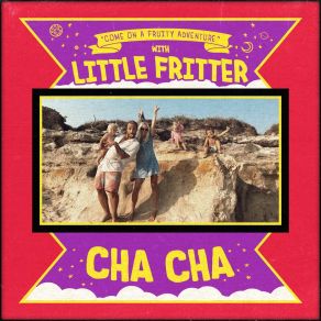 Download track CHA CHA (Extended Mix) Little Fritter