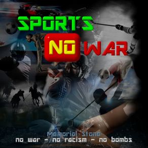 Download track Sports No War (Radio Edit Memorial Stone Against War) Memorial Stone