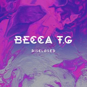 Download track Telling You Now Becca T. G