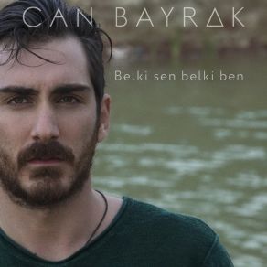 Download track Yaşamaya Devam Can Bayrak