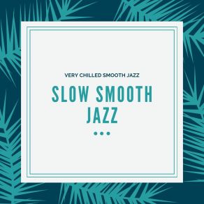 Download track Big Time Slow Smooth Jazz