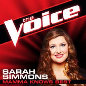 Download track Mamma Knows Best (The Voice Performance) Sarah Simmons